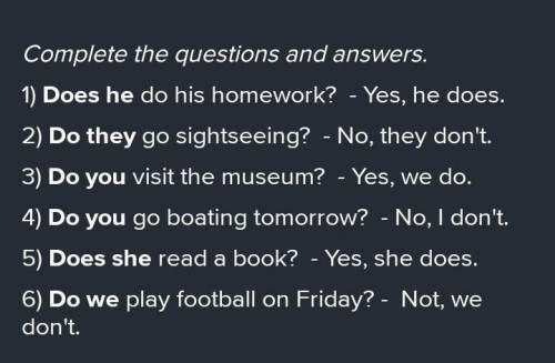 1)_ _ _ _do his homework? Yes, he_2)_ _ _ _ go sightseeing? No,they_3)_ _ _ _ visit the museum? Yes,