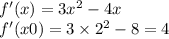 f'(x) = 3 {x}^{2} - 4x \\ f'(x0) = 3 \times {2}^{2} - 8 = 4