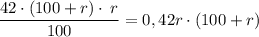 \dfrac{42 \cdot (100+r) \cdot \: r}{100} =0,42r \cdot(100+r)