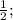 \frac{1}{2};