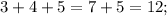 3+4+5=7+5=12;