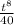 \frac{t^{8} }{40}