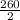 \frac{260}{2}