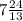 7 \frac{24}{13}