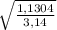 \sqrt{\frac{1,1304}{3,14} }