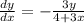 \frac{dy}{dx} = - \frac{3y}{4 + 3x}