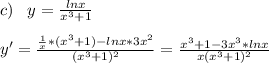 c)\;\;\;y=\frac{lnx}{x^3+1}\\\\y'= \frac{\frac{1}{x}*(x^3+1)-lnx*3x^2 }{(x^3+1)^2} =\frac{x^3+1-3x^3*lnx}{x(x^3+1)^2}