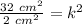 \frac{32~cm^{2} }{2~cm^{2} } =k^{2}