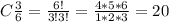 C \frac{3}{6} =\frac{6!}{3!3!}=\frac{4*5*6}{1*2*3} =20