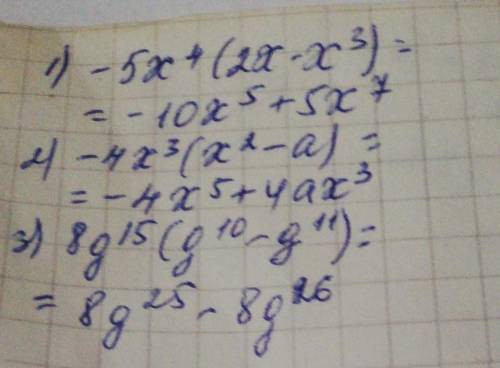 -5x⁴(2x-x³) -4x³(x²-a) 8q¹⁵(q¹⁰-q¹¹)