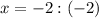 x = -2:(-2)