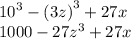 {10}^{3} - {(3z)}^{3} + 27x \\ 1000 - 27 {z}^{3} + 27x