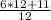 \frac{6*12+11}{12}