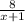 \frac{8}{x+1}