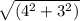 \sqrt{(4^2+3^2)}