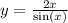 y = \frac{2x}{ \sin(x) } \\