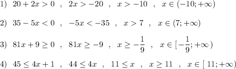 1)\ \ 20+2x0\ \ ,\ \ 2x-20\ \ ,\ \ x-10\ \ ,\ \ x\in (-10;+\infty )\\\\2)\ \ 35-5x