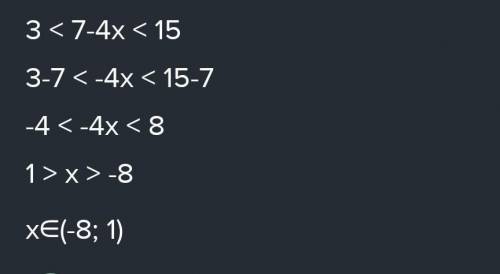 3<7 - 4x < 15-12 < 2(x + 3) <4​