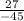 \frac{27}{-45}