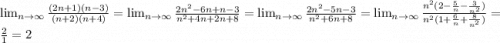 \lim_{n \to \infty} \frac{(2n + 1)(n - 3)}{(n + 2)(n + 4)} = \lim_{n \to \infty} \frac{2 {n}^{2} - 6n + n - 3 }{ {n}^{2} + 4n + 2n + 8} = \lim_{n \to \infty} \frac{2 {n}^{2} - 5n - 3 }{ {n}^{2} + 6n + 8} = \lim_{n \to \infty} \frac{ {n}^{2} (2 - \frac{5}{n} - \frac{3}{ {n}^{2} } ) }{ {n}^{2}(1 + \frac{6}{n} + \frac{8}{ {n}^{2} }) } = \frac{2}{1} = 2