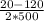 \frac{20-120}{2*500}