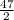 \frac{47}{2}