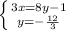 \left \{ {{3x=8y-1} \atop {y=-\frac{12}{3} }} \right.