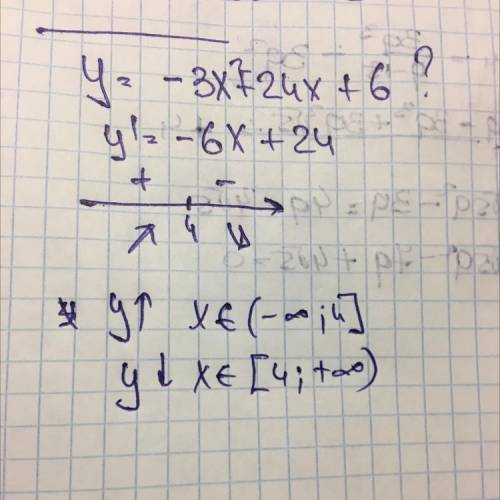 Найдите промежутки возрастания и убывания   у=3+24х-3х ² +3​