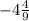 -4\frac{4}{9}