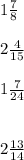 1\frac{7}{8}\\\\2\frac{4}{15}\\\\1\frac{7}{24} \\\\\\2\frac{13}{14}