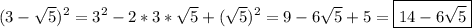 (3-\sqrt{5})^2=3^2-2*3*\sqrt{5}+(\sqrt{5})^2=9-6\sqrt{5}+5=\boxed{14-6\sqrt{5}}