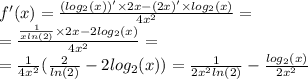 f'(x) = \frac{( log_{2}(x))' \times 2x - (2x) '\times log_{2}(x) }{4 {x}^{2} } = \\ = \frac{ \frac{1}{x ln(2) } \times 2x - 2 log_{2}(x) }{4 {x}^{2} } = \\ = \frac{1}{4 {x}^{2} }( \frac{2}{ ln(2) } - 2 log_{2}(x) ) = \frac{1}{2 {x}^{2} ln(2) } - \frac{ log_{2}(x) }{2 {x}^{2} }