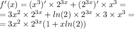 f'(x) = ( {x}^{3} ) '\times {2}^{3x} + ( {2}^{3x} )' \times {x}^{3} = \\ = 3 {x}^{2} \times {2}^{3x} + ln(2) \times {2}^{3x} \times 3 \times {x}^{3} = \\ = 3 {x}^{2} \times {2}^{3x} (1 + x ln(2) )