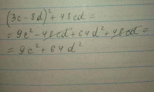 1 пример, представь выражение в виде многочлена стандартного вида: (3с-8d)^2+48cd