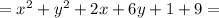 =x^{2} +y^{2} +2x+6y+1+9=