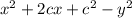 x^2+2cx+c^2-y^2