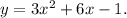 y=3x^2+6x-1.\\