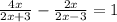 \frac{4x}{2x + 3} - \frac{2x}{2x - 3} = 1