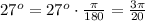 27^o=27^o\cdot \frac{\pi}{180}=\frac{3\pi}{20}