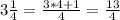 3\frac{1}{4} =\frac{3*4+1}{4} =\frac{13}{4}