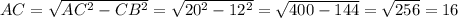 AC=\sqrt{AC^2-CB^2}=\sqrt{20^2-12^2}=\sqrt{400-144}= \sqrt{256} =16