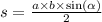 s = \frac{a \times b \times \sin( \alpha )}{2}