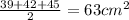 \frac{39+42+45}{2}=63cm^2