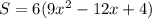 S = 6(9x^{2}- 12x+4)\\