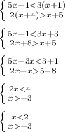 \left \{ {{5x-1x+5}} \right. \\\\\left \{ {{5x-1x+5}} \right. \\\\\left \{ {{5x-3x5-8}} \right. \\\\\left \{ {{2x-3}} \right. \\\\\left \{ {{x-3}} \right.