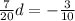 \frac{7}{20} d = - \frac{3}{10}