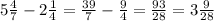 5 \frac{4}{7} - 2 \frac{1}{4} = \frac{39}{7} - \frac{9}{4} = \frac{93}{28} = 3 \frac{9}{28}