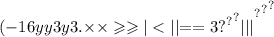 ( - {16yy3y3. { { \times \times \geqslant \geqslant | < | | { = = 3 {?}^{?} }^{?} | | | }^{?} }^{?} }^{?}