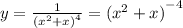 y = \frac{1}{ {( {x}^{2} + x)}^{4} } = {( {x}^{2} + x)}^{ - 4} \\