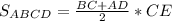 S_{ABCD}=\frac{BC+AD}{2}*CE